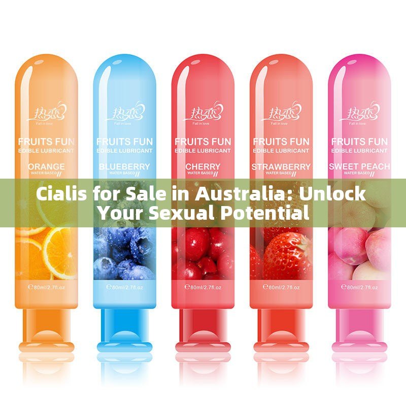 Cialis for Sale in Australia: Unlock Your Sexual Potential