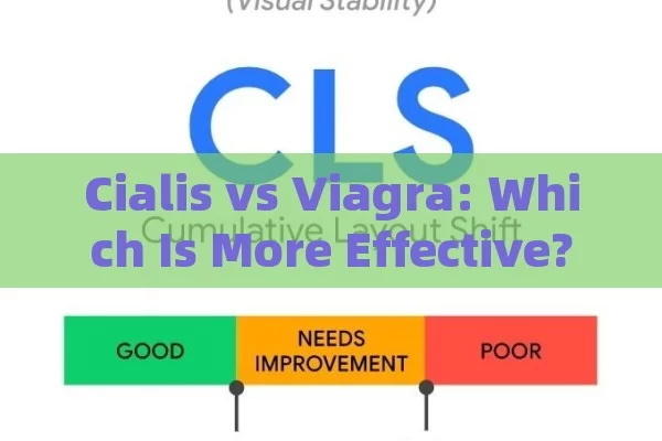 Cialis vs Viagra: Which Is More Effective?,Title: Cialis vs Viagra Effectiveness