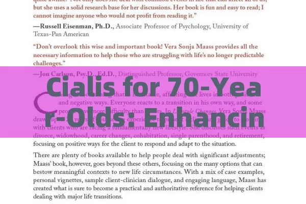 Cialis for 70-Year-Olds: Enhancing Quality of Life, Cialis for 70 Year Olds: A Comprehensive Guide