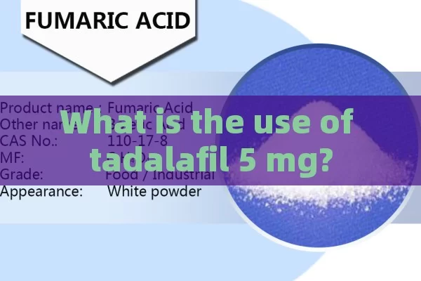 What is the use of tadalafil 5 mg?