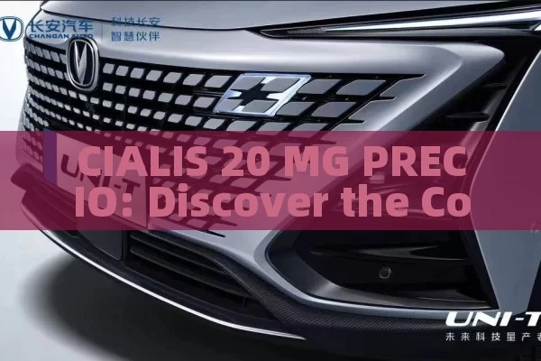 CIALIS 20 MG PRECIO: Discover the Cost