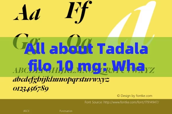 All about Tadalafilo 10 mg: What You Need to Know