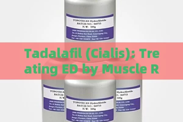 Tadalafil (Cialis): treating ED by muscle relaxation