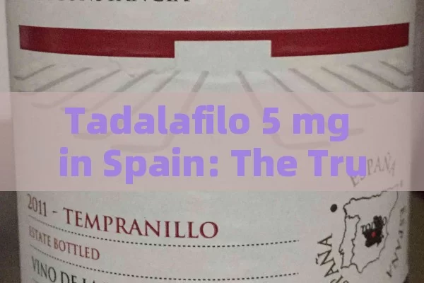 Tadalafilo 5 mg in Spain: The Truth