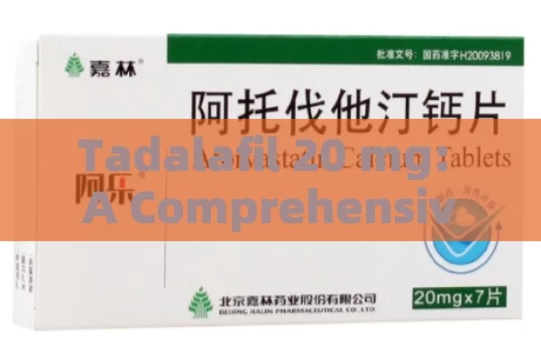 Tadalafil 20 mg: A Comprehensive Overview