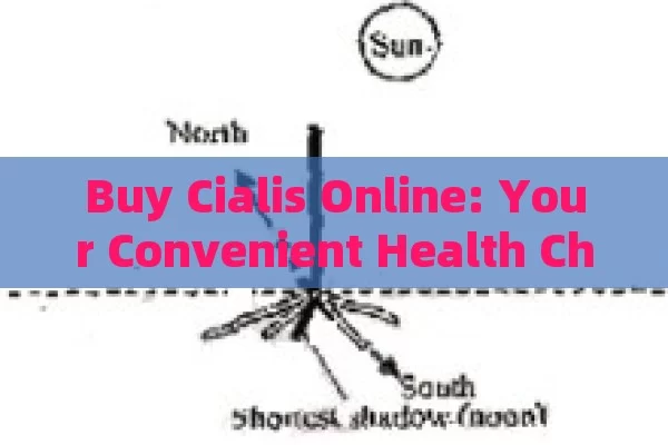 Buy Cialis Online: Your Convenient Health Choice